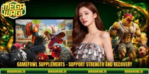 Gamefowl Supplements - Support Strength And Recovery